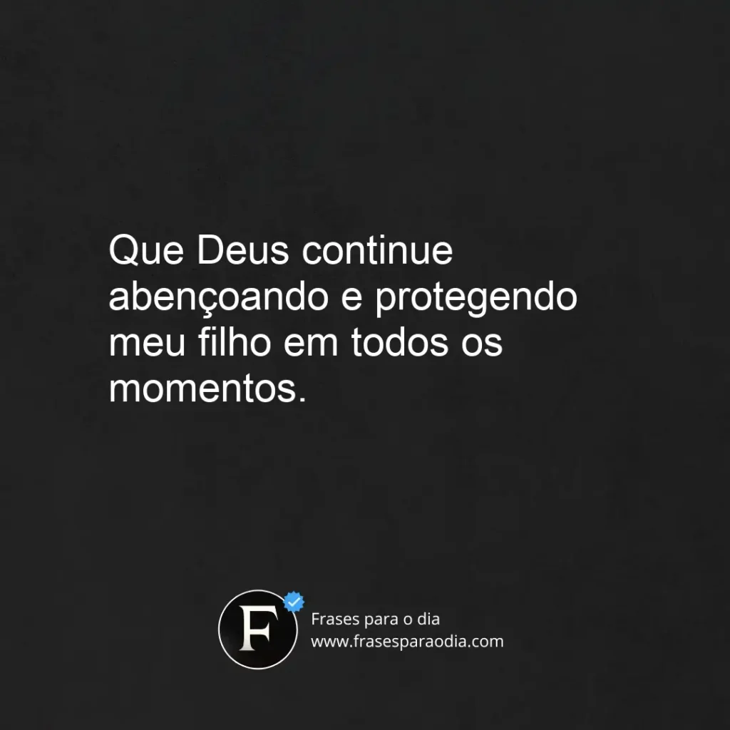 Frases para filho abençoado