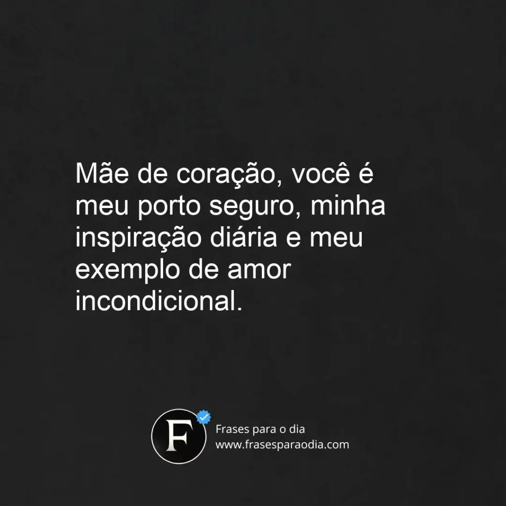 Frases para mãe de coração