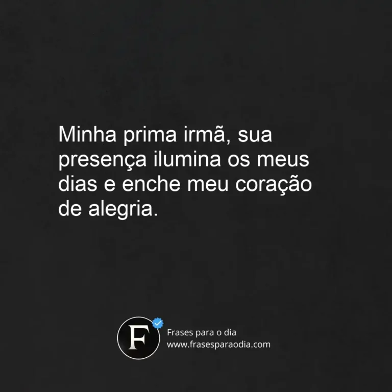 Frases para prima irmã