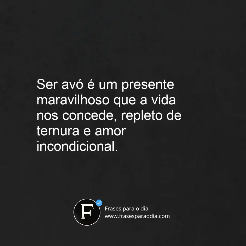 Frases sobre ser avo
