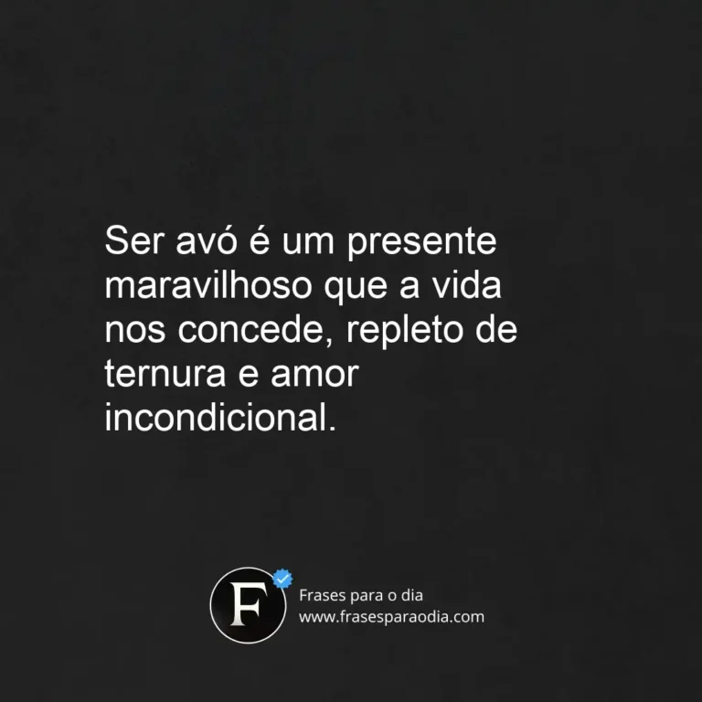Frases sobre ser avo