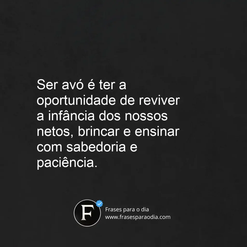 Frases sobre ser avo