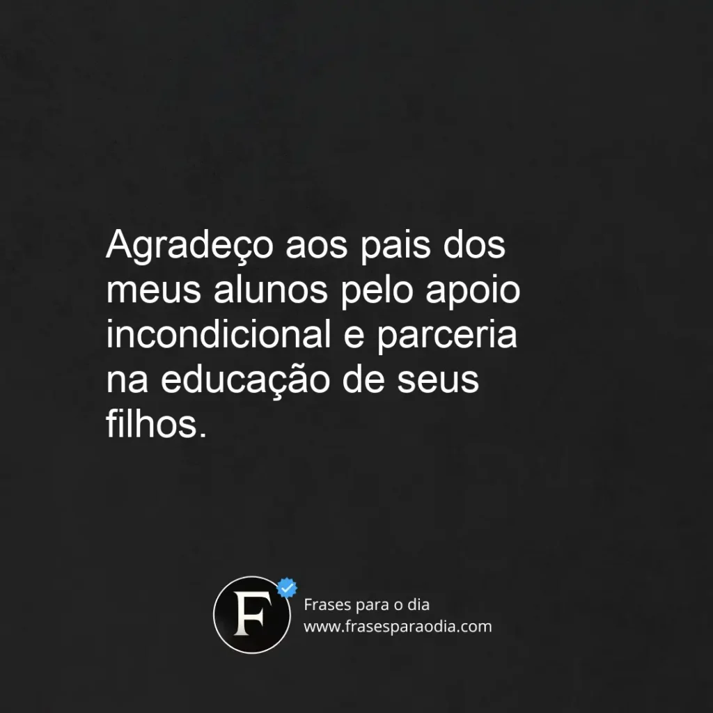 Frases de agradecimento aos pais de alunos