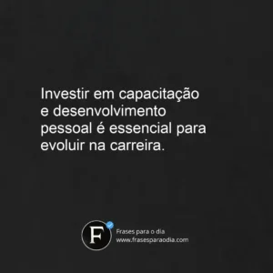 Frases de crescimento profissional