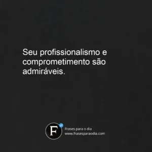 Frases de elogios profissionais