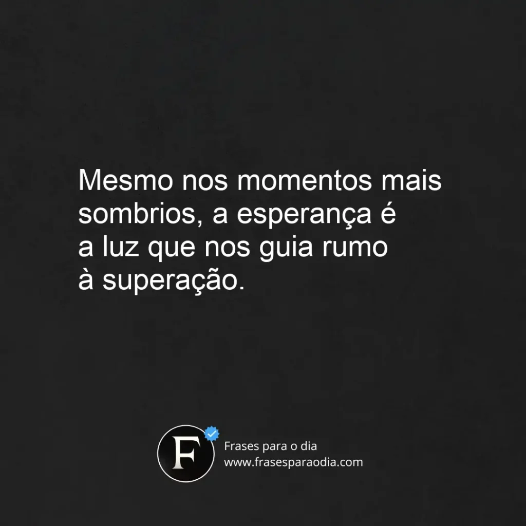 Frases de forca e esperança