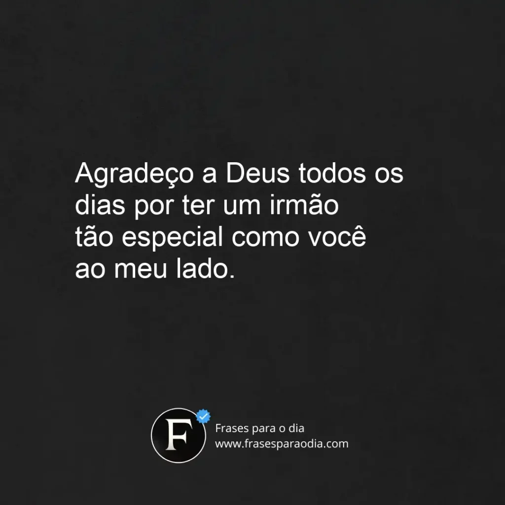 Frases de gratidão para irmãos
