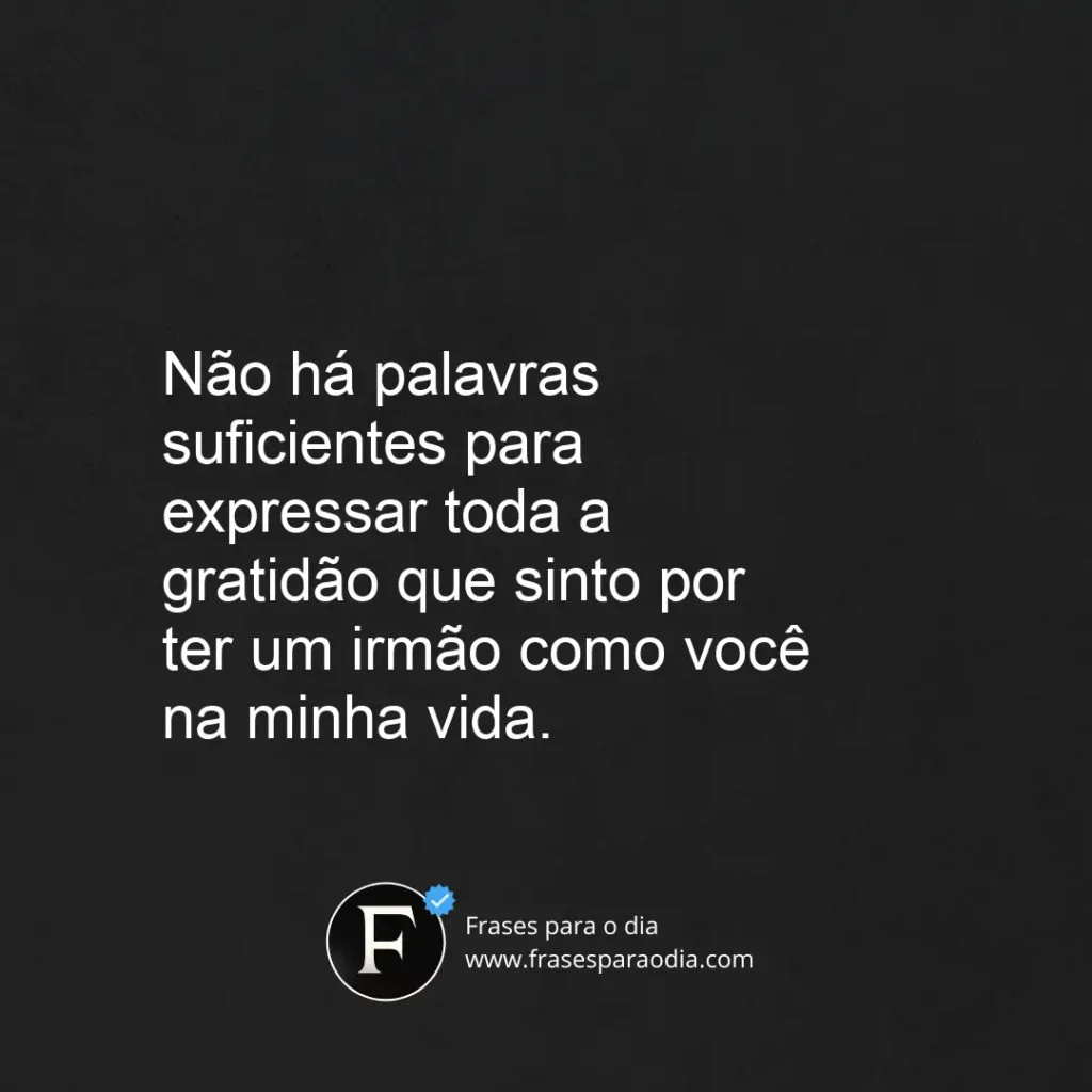 Frases de gratidão para irmãos