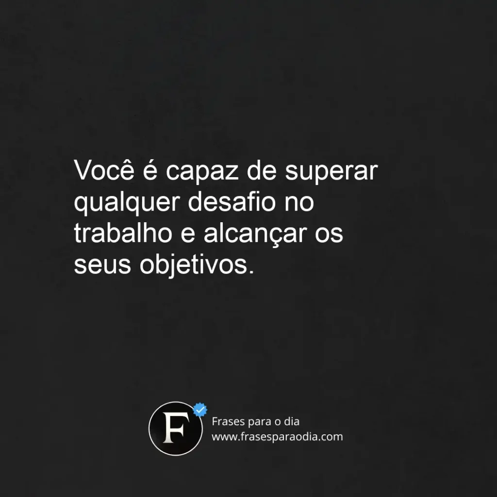 Frases de incentivo no trabalho