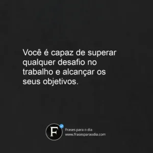 Frases de incentivo no trabalho