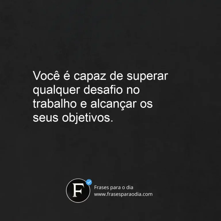 Frases de incentivo no trabalho