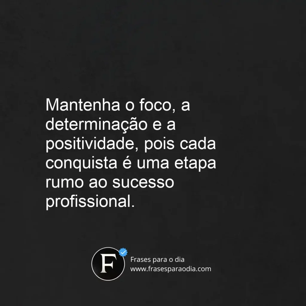 Frases de incentivo no trabalho