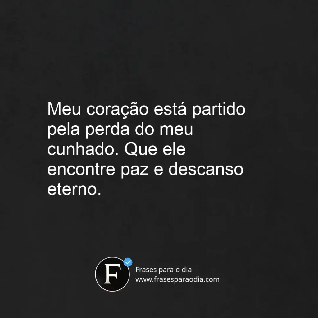 Frases de luto para cunhado