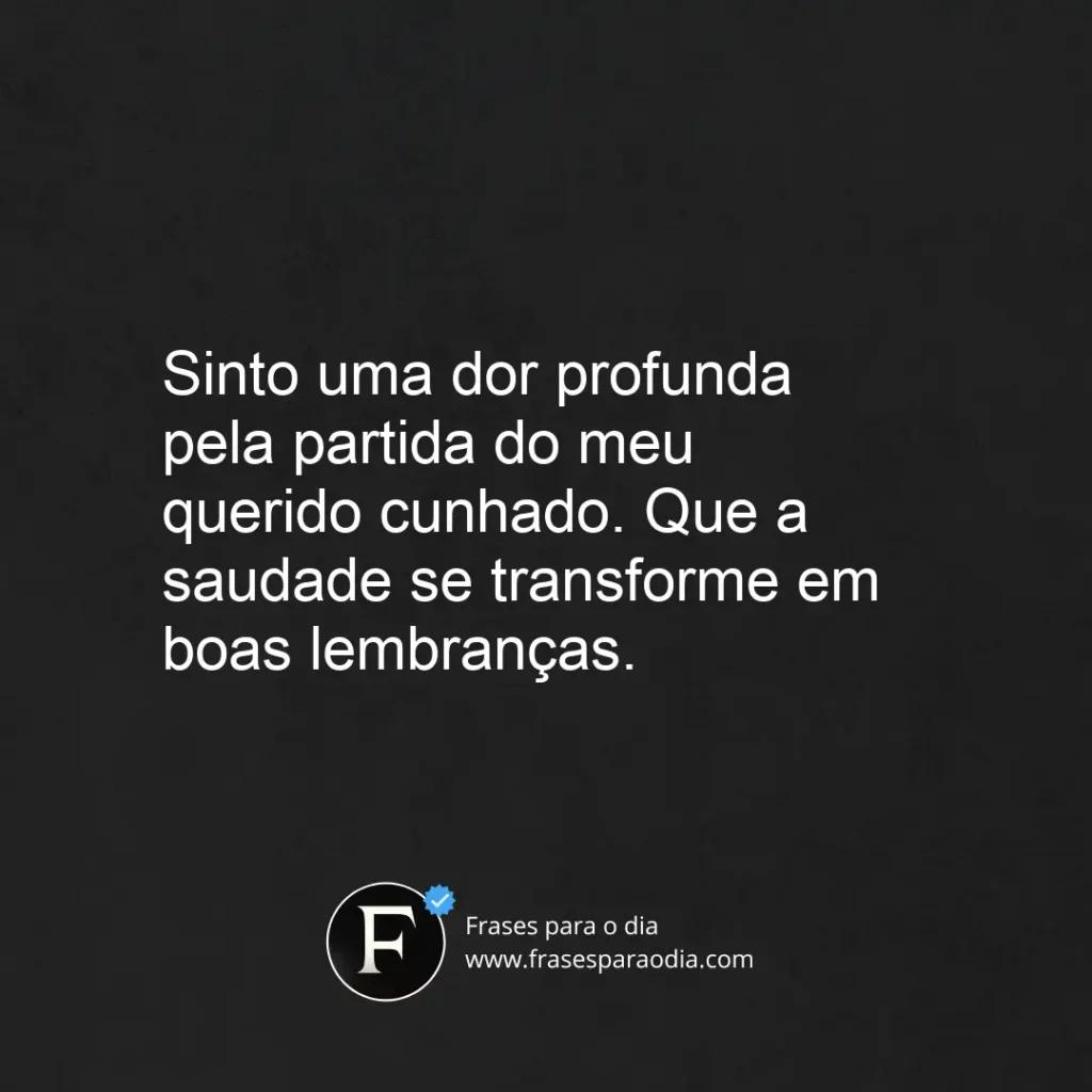 Frases de luto para cunhado