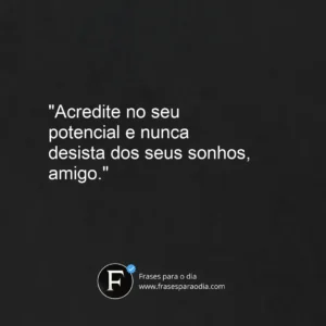 Frases de motivação para amigos