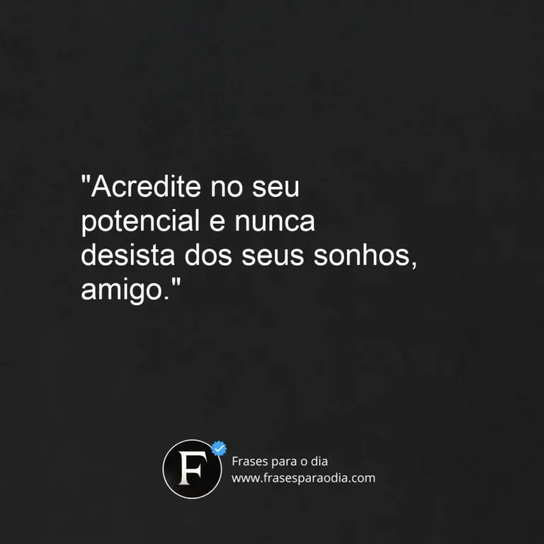 Frases de motivação para amigos