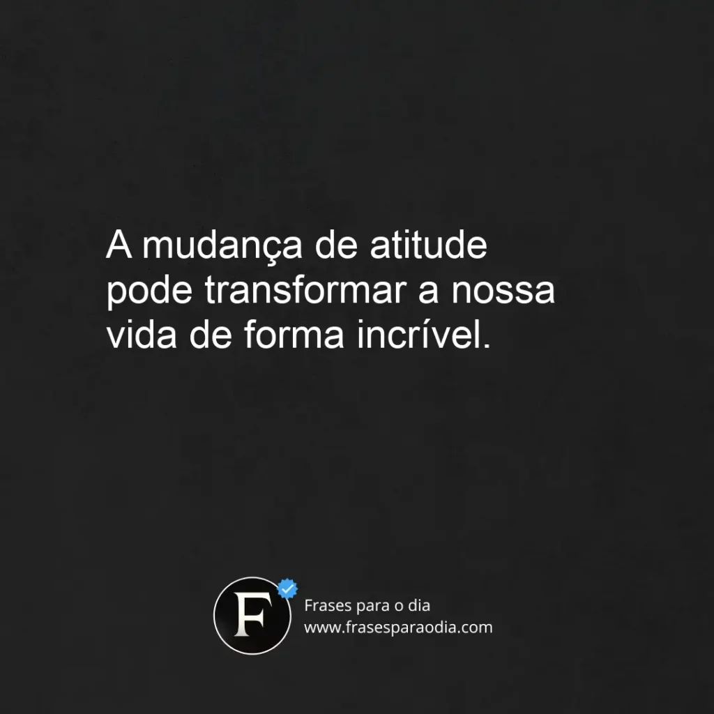 Frases de mudança de atitude