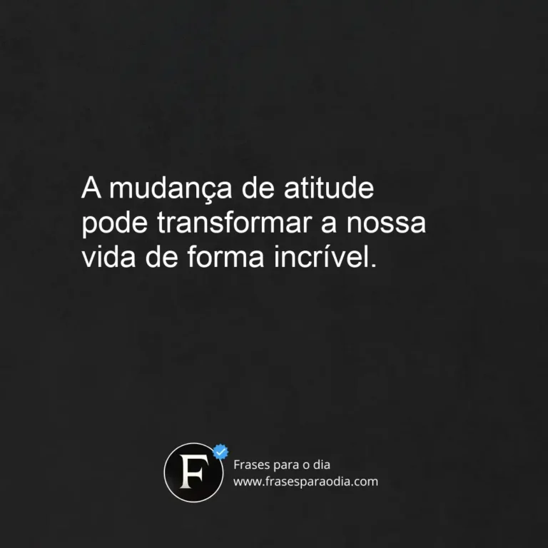 Frases de mudança de atitude