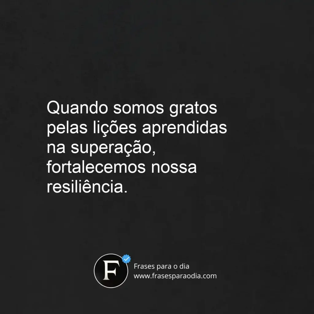 Frases de superação e gratidão