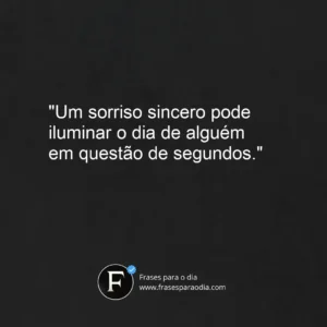 Frases para alegrar o dia