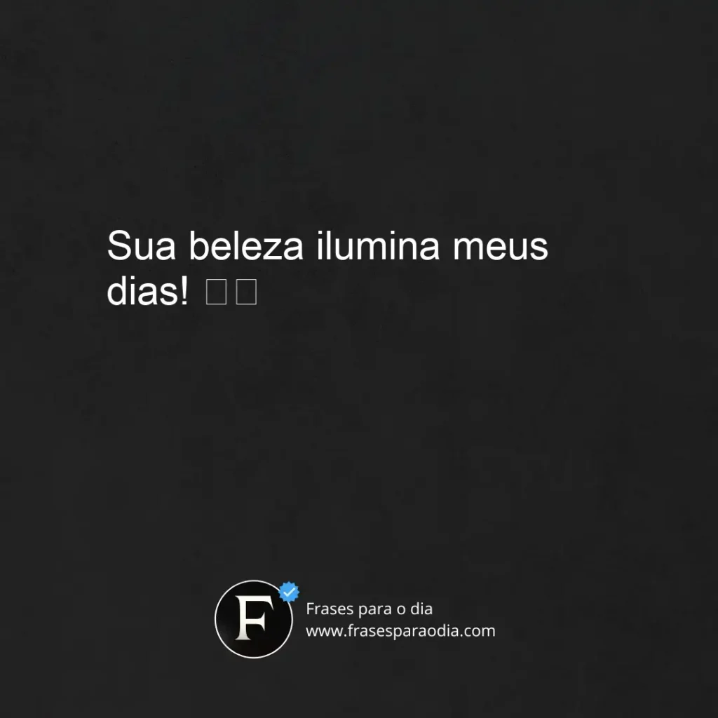 Frases para comentar na foto da namorada