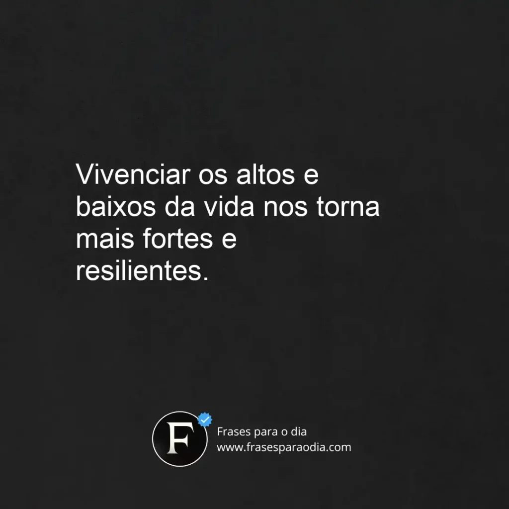 Frases de altos e baixos