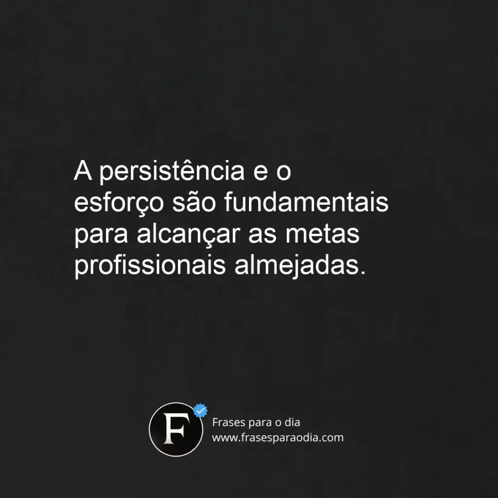 Frases de conquistas profissionais